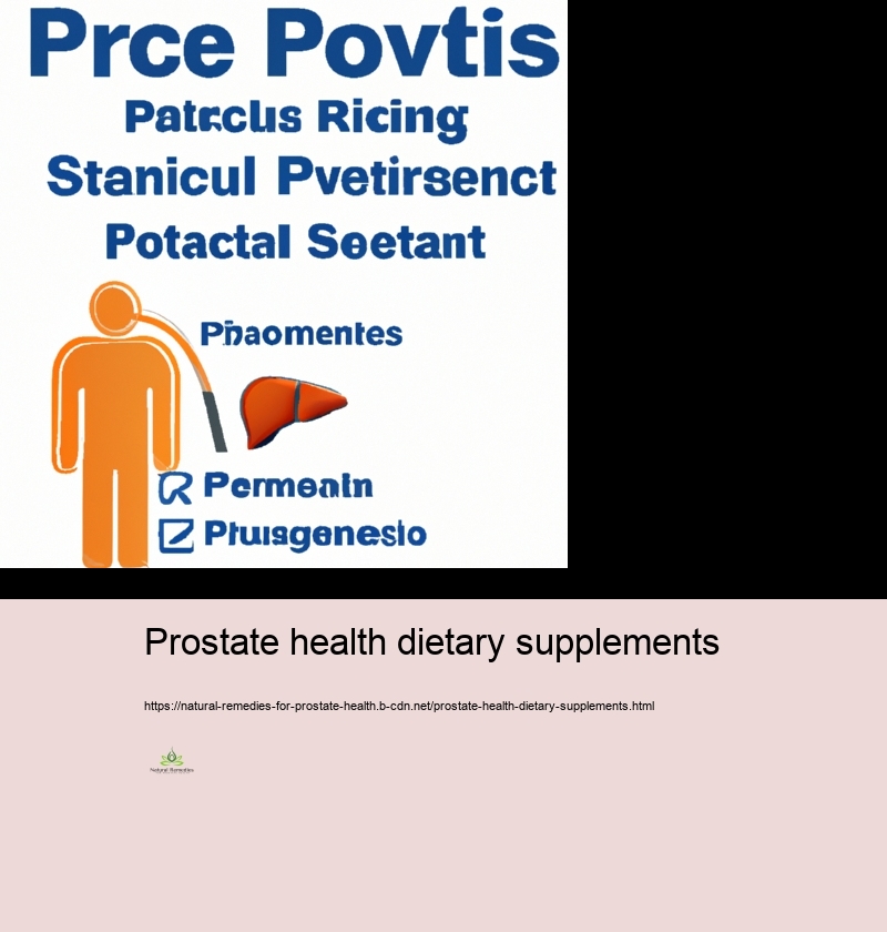 Nutritional Alternatives to Promote a Healthy and balanced And Well balanced Prostate